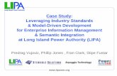 Case Study: Leveraging Industry Standards & Model-Driven … · 2016-06-08 · The Model-driven approach leverages industry standards (e.g. CIM) wherever possible to: –Promote reusability