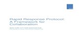 Rapid Response Protocol: A Framework for Collaboration€¦ · the rapid response, and will manage additional volunteers who are involved in that aspect. The coordinators will form