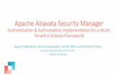 Apache Airavata Security Manager - e-Scienceescience-2016.idies.jhu.edu/wp-content/uploads/... · standard security protocols. •We use WSO2 Identity Server which is an open source