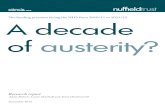 A decade of austerity? - The Nuffield Trust...6 A decade of austerity? The funding pressures facing the NHS from 2010/11 to 2021/22 Spending on the UK NHS as a share of national income