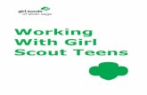 Working With Girl Scout Teen Girls ... girls – where, in an accepting and nurturing environment girls build character and skills for success in the real world. In partnership with
