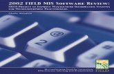 2002 FIELD MIS Software Review - Aspen Institute · 2002 FIELD MIS Software Review 8 4. There is a smaller market for non-f inancial modules. Fewer agencies provide non-financial