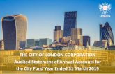 The City of London Corporation Annual Statement of ... · The City of London Corporation (City Corporation) is the governing body of the Square Mile dedicated to a vibrant and thriving