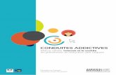 CONDUITES ADDICTIVES · PDF file sur les usages des technologies numériques en prévention des conduites addictives, ainsi qu’un guide pratique, présenté ici, pour les professionnels