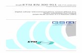 Draft ETSI EN 300 911 V6.7Draft ETSI EN 300 911 V6.7.0 (2000-01) European Standard (Telecommunications series) Digital cellular telecommunications system (Phase 2+); Radio subsystem