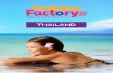THAILAND - Holiday Factory · A guide to the most popular tourist hot spots Phuket: ... Michelin star restaurants to street food vendors and bar hopping to shopping, Bangkok is truly