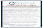 UPDATES ON VIRTUAL SERVICES · UPDATES ON VIRTUAL SERVICES The Mines Career Center has moved all operations online and staff are working remotely Monday - Friday 8 a.m. 5 p.m. We