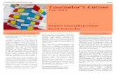 COUNSELOR’S CORNER FALL 2015 Issue 1 Counselor’s Corner€¦ · ‘Counselor’s Corner’, a publication we hope will capture the energy and enthusiasm of all of us at the Center