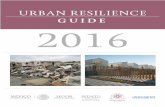URBAN RESILIENCE 2016 - gob.mx · natural disasters and climate change. ... By virtue of its geographical location and physical and social vulnerability, Mexico ... required to improve