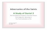 Adversaries of the Saints A Study of Daniel 2 · • Daniel 1: an account of the ﬁrst Babylonian exile (605BC) • Daniel 2: Nebuchadnezzar’s dream of the kingdoms (603BC) •