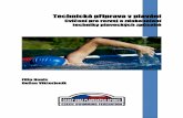 Technická příprava v plavání...Dovednosti otevřené jsou typické variabilní strukturou pohybu (automatizace a současně variabilita neurofyziologických struktur, vzorců