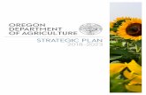 Oregon Department of Agriculture · 2018-07-24 · Oregon Department of Agriculture Strategic Plan 20182023 5 state board of agriculture A 10-member State Board of Agriculture provides