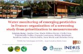Water monitoring of emerging pesticides in France ... 10-20.pdfPesticides Behaviour in soils, water and air – York (UK), 2-4 September 2013 Former monitoring (France) Screening s.