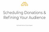 Scheduling Donations & Reﬁning Your Audience...Marketing Services Specialist Focus: Email, Social & Web Development Daniel Sohner Client Care Specialist Focus: Client care and SEO