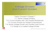 Voltage Dividers and Current Dividers · Microsoft PowerPoint - Chapter07.ppt [Read-Only] Author: AJGero Created Date: 2/24/2012 7:53:52 PM ...