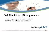 MASTER Henry Schein MicroMD EMR Implementation White …management systems have been in deployment for much of the last 30 years, and typically the administrative staff manages those