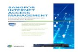 SANGFOR INTERNET ACCESS MANAGEMENT · SANGFOR Internet Access Management (IAM) is the ideal solution ... • Advanced Report Center: Accurate Tra˜c Reporting and Graphs • Content