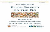 COURSE BOOK FOOD SAFETY ON THE GO€¦ · Infectious dose: The number of harmful bacteria or viruses that are needed to cause illness. Jaundice: Yellowing of the skin and eyes; a