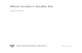 What Leaders Really Do - ES GROUP4 harvard business review BEST OF HBR • What Leaders Really Do potential.Indeed,with careful selection, nurturing,and encouragement,dozens of people