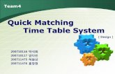 Quick Matching Time Table Systemdslab.konkuk.ac.kr/Class/2010/10SE/Team Project/B/4/[PDF... · 2012-09-13 · 1.1 Purpose - Quick Matching Time Table System에대해서SRS에서나타난