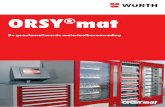 ORSY mat - 130.000 producten - Bestel snel en makkelijk · 2020-05-12 · ORSY®mat – De geautomatiseerde materiaalbevoorrading 5 ORSY®mat – DE VERSCHEIDENHEID VAN HET SYSTEEM