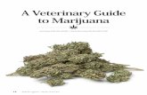 A Veterinary Guide to Marijuana...A Veterinary Guide to Marijuana may/une 2014 15 A s state after state has passed medical marijuana laws a public dialogue about marijuana has been