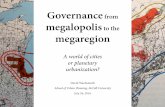 Governance megalopolis megaregion · and present functions of Megalopolis, we come to its actual problems. These are many. Two categories of problems, particularly pressing in all