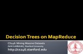 CS246: Mining Massive Datasets Jure Leskovec, …snap.stanford.edu/class/cs246-2012/slides/14-dt.pdf · 2020-01-09 · decision tree Setting: Hundreds of numerical (discrete & continuous)