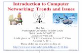 Introduction to Computer Networking: Trends and Issues jain/talks/ftp/  · PDF file 1. Recent Networking Developments 2. Wireless Networking Trends 3. Wireless Networking Challenges
