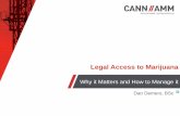 Legal Access to Marijuana - rcclpconference.ca · Cannabis Strength The breeding of different strains has yielded plants and resins with dramatic increases in THC content over the