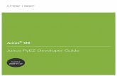 Junos® OS Junos PyEZ Developer Guide - Juniper Networks€¦ · TableItemKey(key)|234 SelectedKeys(key_items)|235 SectionTitle(title)|237 FieldDelimiter(delimiter)|238 EvalExpression(eval)|239