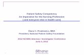 Patient Safety Competency An Imperative for the Nursing Profession … · 2015-10-07 · Patient Safety Competency An Imperative for the Nursing Profession ( and everyone else in