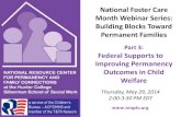 National Foster Care Month Webinar Series: Building Blocks Toward Permanent Familiesnccwe.org/BPR/webinars/may/Webinar-3-PPT.pdf · 2014-08-13 · National Foster Care Month Webinar