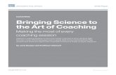 Bringing Science to the Art of Coaching-201WEB€”White-Paper... · the Art of Coaching Making the most of every coaching session Interest in hepl ni g leaders to become better