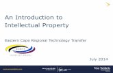 An Introduction to Intellectual Property - Innovation Officeinnovation.mandela.ac.za/.../External-2014-07-Introduction-to-IP.pdf · What is Intellectual Property (IP) Any creation