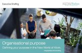 Organisational purpose - Morgan Philips · Purpose is key to attracting top talent. The greater good. Meaningful work. When it comes to the war for talent, purpose has entered centre