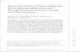 Nurturing a Culture of Patient Safety and Achieving Lower ... · Nurturing a Culture of Patient Safety and Achieving Lower Malpractice Risk Through Disclosure: Lessons Learned and
