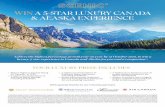 WIN A 5-STAR LUXURY CANADA WIN A 5-STAR LUXURY CANADA ... · Nieuw Amsterdam Airport transfers from Calgary airport to Banff hotel and from hotel to Vancouver airport YOUR LUXURY