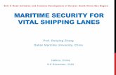 Maritime security for Vital Shipping lanes · MARITIME SECURITY FOR VITAL SHIPPING LANES Belt & Road Initiative and Common Development of Greater South China Sea Region Prof. Renping