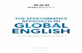 Accent independent speech recognition · Historically, to get the most accurate results from speech recognition technology, specialising was key. When confronted with accents, dialects