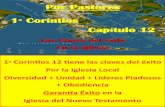 Por Pastores 1ᵃ Corintios Capítulo 12fbwwm.org/wp-content/uploads/2020/05/Exito-en-la...El capítulo 12 de Primera de Corintios es el estudio más grande, claro y detallado de toda