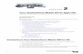 Cisco StadiumVision Mobile API for Apple iOS...2-5 Cisco StadiumVision Mobile SDK Programmer’s Guide Chapter 2 Cisco StadiumVision Mobile API for Apple iOS Getting Started with the