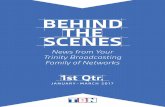 BEHIND THE SCENES - Trinity Broadcasting Network · 4 Domestic Networks anuaryMarc 2017 BEHIND THE SCENES Christian Television for a New Generation Launched in June 2016, TBN’s