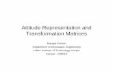 Attitude Representation and Transformation Matrices 3.pdf · Attitude Representation and Transformation Matrices Mangal Kothari Department of Aerospace Engineering Indian Institute