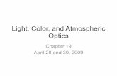 Light Color and AtmosphericLight, Color, and Atmospheric Opticsweb.nmsu.edu/~dwdubois/geog390_lecture25_ch19.pdf · 2010-02-10 · Light Color and AtmosphericLight, Color, and Atmospheric