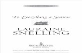 To Everything a Season - Lauraine Snelling · 2014-10-01 · Snelling, Lauraine. To everything a season / Lauraine Snelling. pages cm. — (Song of Blessing ; Book 1) Summary: “Miriam