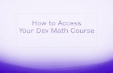 How to Access Your Dev Math Courseapps.weber.edu/wsuimages/developmentalmath/Login to TERM(1).pdf · Tech Support call 626-7777 Hub Occupancies Hub Locations Ogden Hub: LP 100 . ...