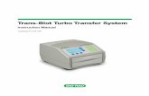 Trans-Blot Turbo Transfer System - Bio-Rad Laboratories · Trans-Blot Turbo Transfer System | iii Specifications Trans-Blot Turbo Instrument Dimensions: (L x W x H) 26.0 x 21.1 x