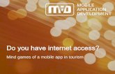 Mind games of a mobile app in tourism - messe-berlin.de · Mind games of a mobile app in tourism . MAD - Mobile Application Development GmbH 2 who we are ...