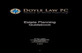 2019 Estate Planning Guidebook - Doyle Law PCEstate Planning Attorney _____ Who is Doyle Law PC? Doyle Law PC is a Michigan law firm, with its main office located in Lansing. We are